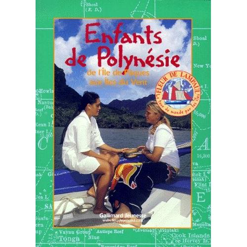 Enfants De Polynésie - De L'île De Pâques À Tahiti