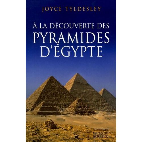 A La Découverte Des Pyramides D'egypte