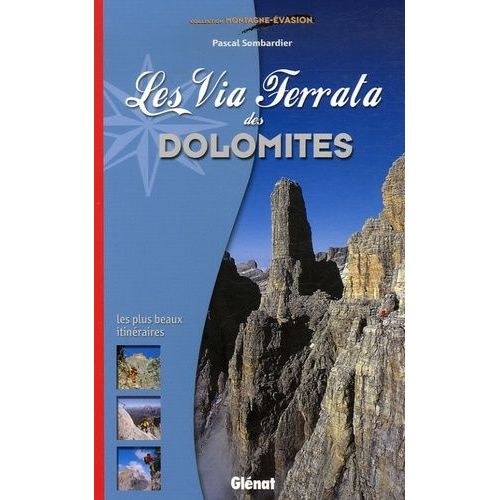 Les Via Ferrata Des Dolomites