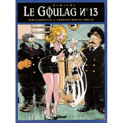 Le Goulag Tome 13 - Krampon L'imputrescible