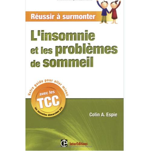 Réussir À Surmonter L'insomnie Et Les Problèmes De Sommeil