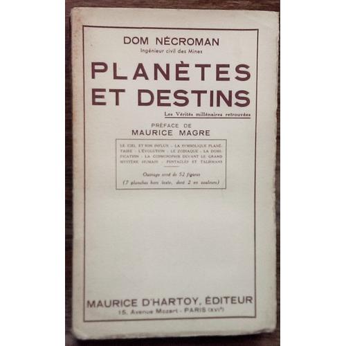 Dom Nécroman : Planètes Et Destins. Les Vérités Millénaires Retrouvées. Préface De Maurice Magre (1934)