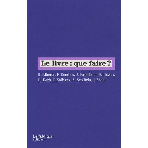 Le Livre : Que Faire ?