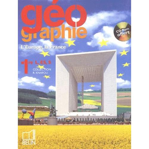 Géographie 1ère L, Es, S - L'europe, La France (1 Cd-Rom)