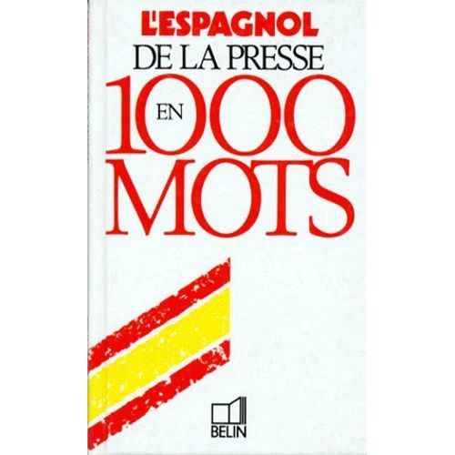 L'espagnol De La Presse En 1000 Mots