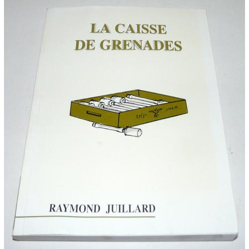 La Caisse De Grenade, Autographe Raymond Juillard