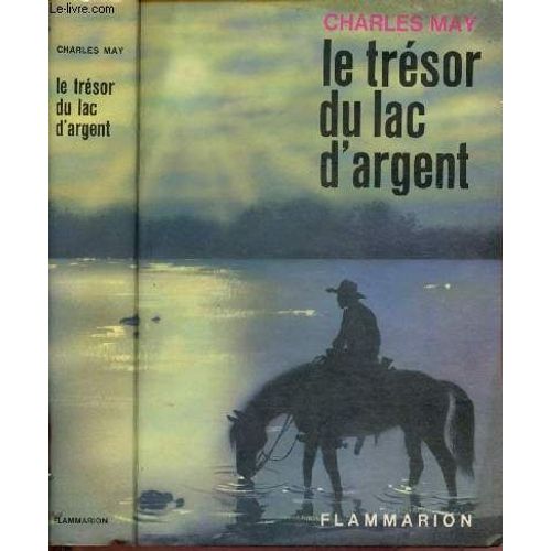 Le Trésor Du Lac D Argent