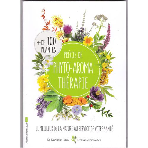 Précis De Phyto-Aroma Thérapie