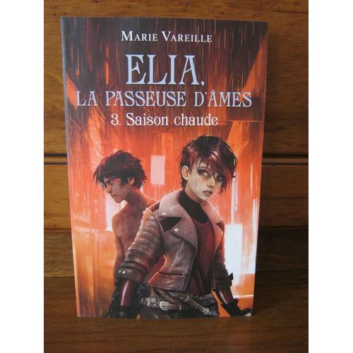 Elia, la passeuse d'âmes - Tome 2 - Saison froide - Marie Vareille