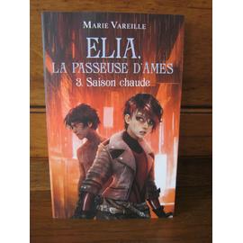 Elia, la passeuse d'âmes - Marie Vareille 