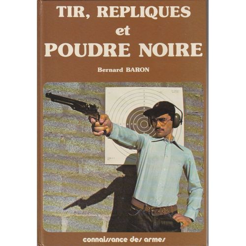 Tir,Repliques Et Poudre Noire