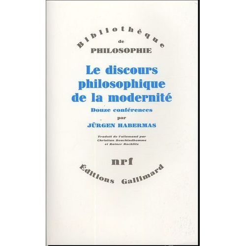 Le Discours Philosophique De La Modernité - Douze Conférences