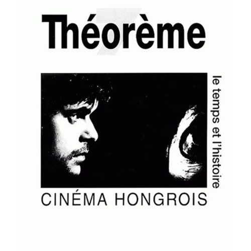 Cinéma Hongrois - Le Temps Et L'histoire