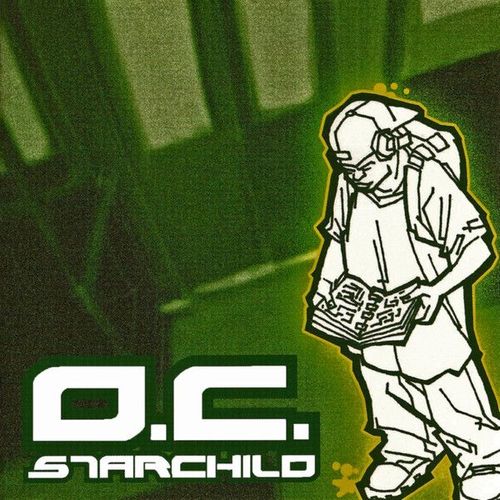 O.C. ‎Starchild |Rap 2005 Grit Records|