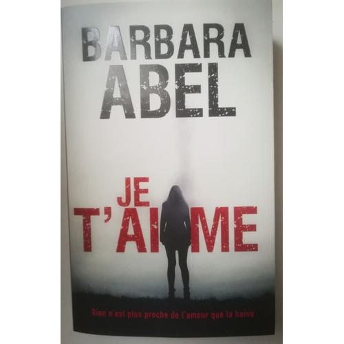 Barbara Abel - Je T'aime