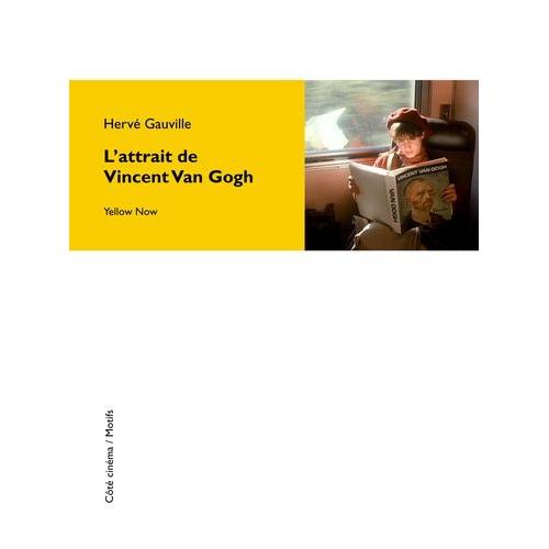 L'attrait De Vincent Van Gogh