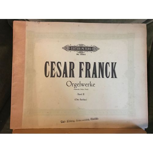 César Franck Oeuvre Pour Orgue Volume 2 Otto Barblan Éditions Peters N°3744b
