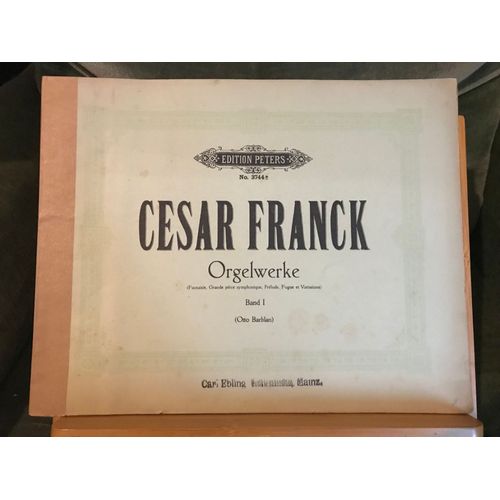 César Franck Oeuvre Pour Orgue Volume 1 Otto Barblan Éditions Peters N°3744a