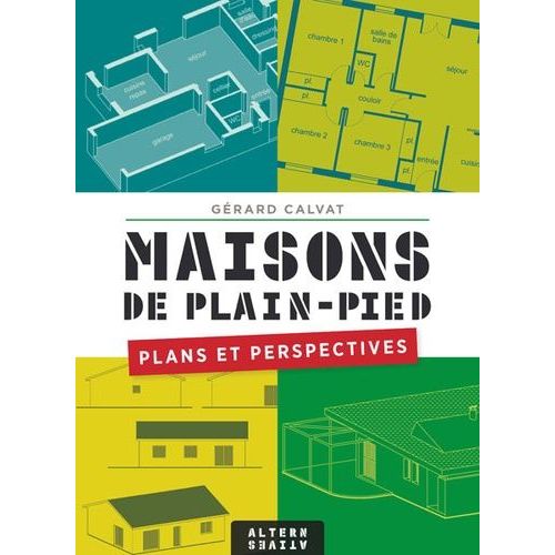 Maisons De Plain-Pied - Plans Et Perspectives
