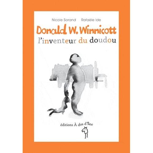 Donald W. Winnicott, L'inventeur Du Doudou