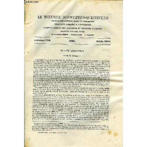 Le Moniteur Scientifique Du Docteur Quesneville N° 748 - Svante Arrhénius Par R. Abegg. Revue Des Matières Colorantes Nouvelles Au Point De Vue De Leurs Applications A La Teinture. La Grosse(...)