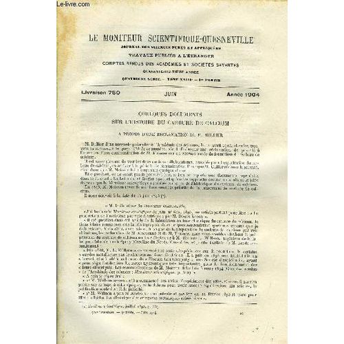 Le Moniteur Scientifique Du Docteur Quesneville N° 750 - Quelques Documents Sur L Histoire Du Carbure De Calcium - A Propos D Une Réclamation De M. Bullier. Essais Sur Les Vernis. Sur La Résine Du(...)