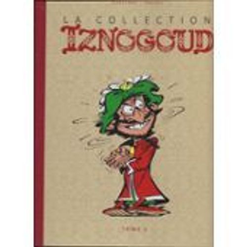La Collection Iznogoud Tome 1