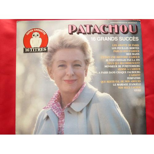 Patachou, 16 Grands Succès - Les Amants De Paris - Les Feuilles Mortes - Parlez-Moi D'amour - Hymne À L'amour - Que Reste-T-Il De Nos Amours - A Paris Dans Chaque Faubourg