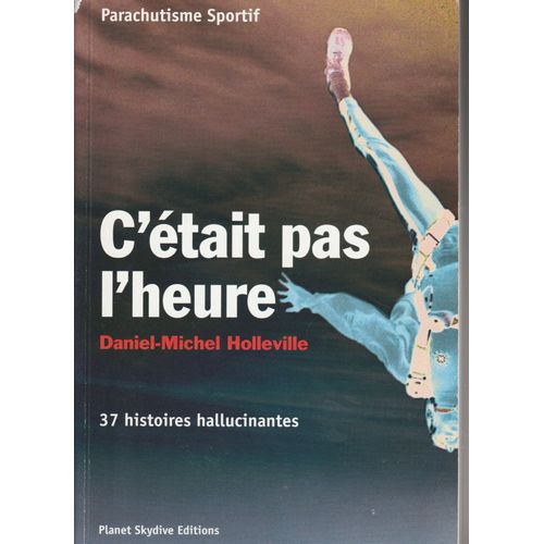 C'etait Pas L'heure (37 Histoires Hallucinantes)