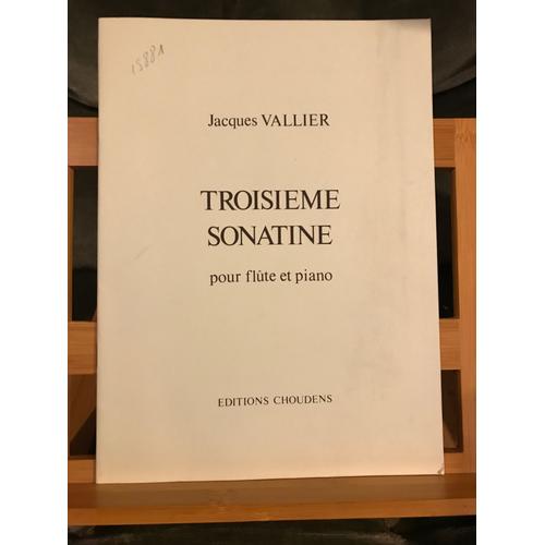 Jacques Vallier Troisième Sonatine Flûte Et Piano Partition Éditions Choudens