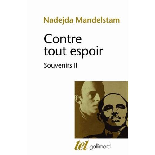 Contre Tout Espoir - Souvenirs Tome 2