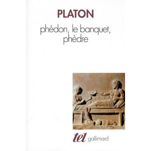 Phédon - Le Banquet - Phèdre
