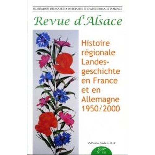 Histoire Régionale Landesgeschichte En France Et En Allemagne 1950/2000
