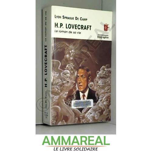 H.P Lovecraft : Le Roman De Sa Vie