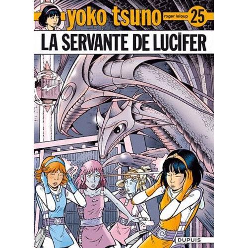 Yoko Tsuno Tome 25 - La Servante De Lucifer