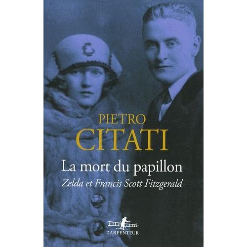 La Mort Du Papillon - Zelda Et Francis Scott Fitzgerald