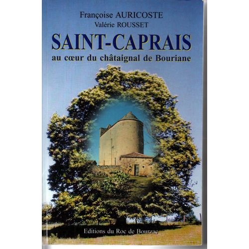 Saint Caprais Au Coeur Du Chataignal De Bouriane