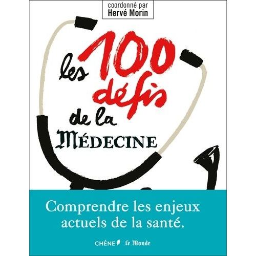 Les 100 Défis De La Médecine