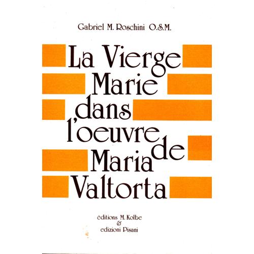 La Vierge Marie Dans L'oeuvre De Maria Valtorta