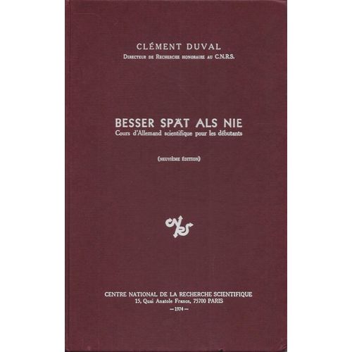 Besser Spät Als Nie - Cours D'allemand Scientifique Pour Les Débutants - 9ème Édition