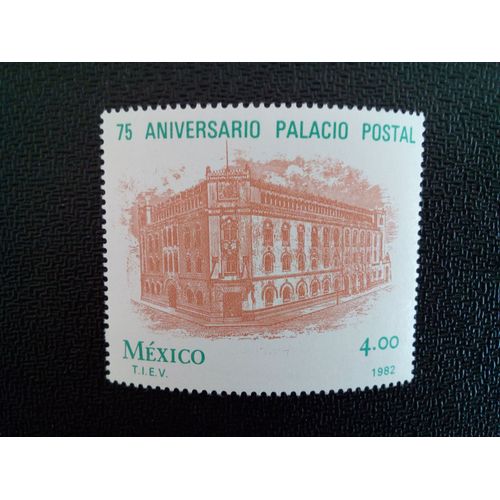 Timbre Mexique M I 1813 75ème Anniversaire De L'inauguration Du Palais Postal 1982 ( 13412 )