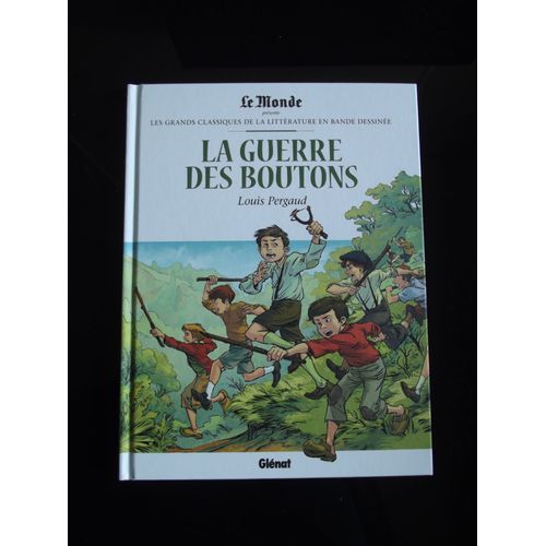 Les Grands Classiques De La Litterature En Bd - La Guerre Des Boutons