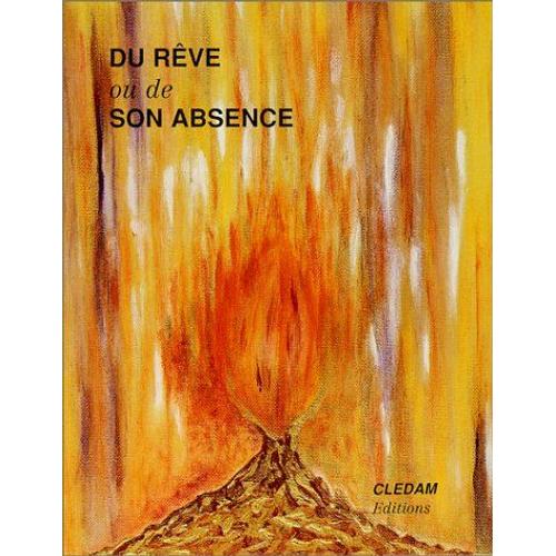 Du Rêve Et De Son Absence