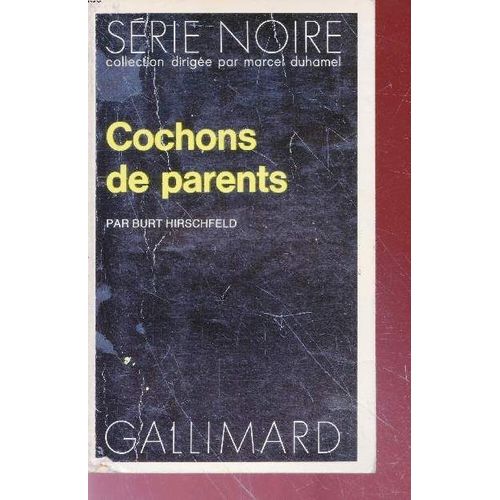 Cochons De Paretns Collection Série Noire N°1580