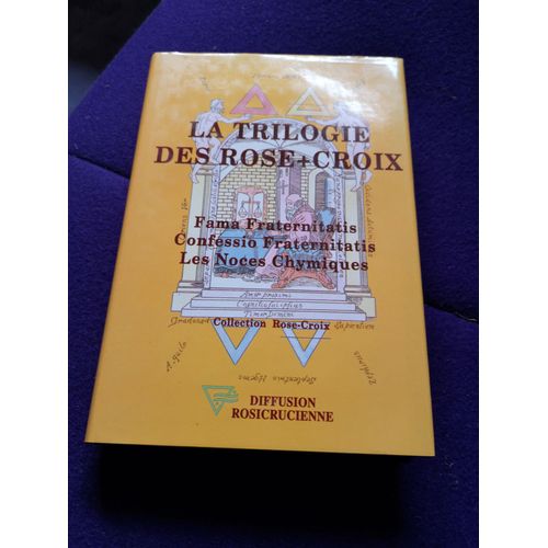 Trilogie Des Rose-Croix