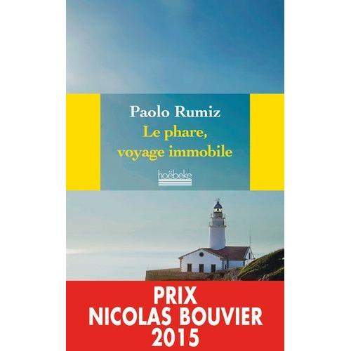 Le Phare, Voyage Immobile