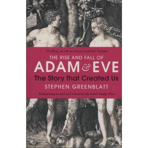 The Rise And Fall Of Adam And Eve - The Story That Created Us