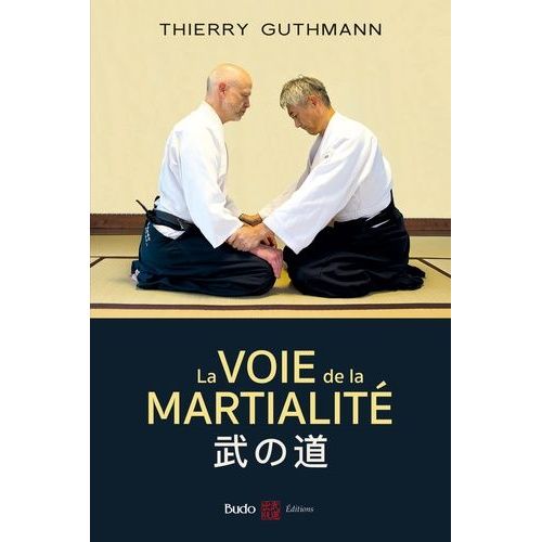La Voie De La Martialité