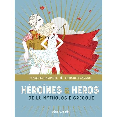 Héroïnes Et Héros De La Mythologie Grecque