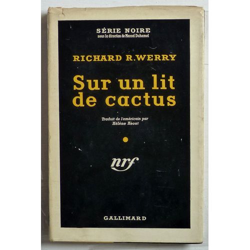 Sur Un Lit De Cactus (Collection 'série Noire (Sous La Direction De Marcel Duhamel)' N°290)